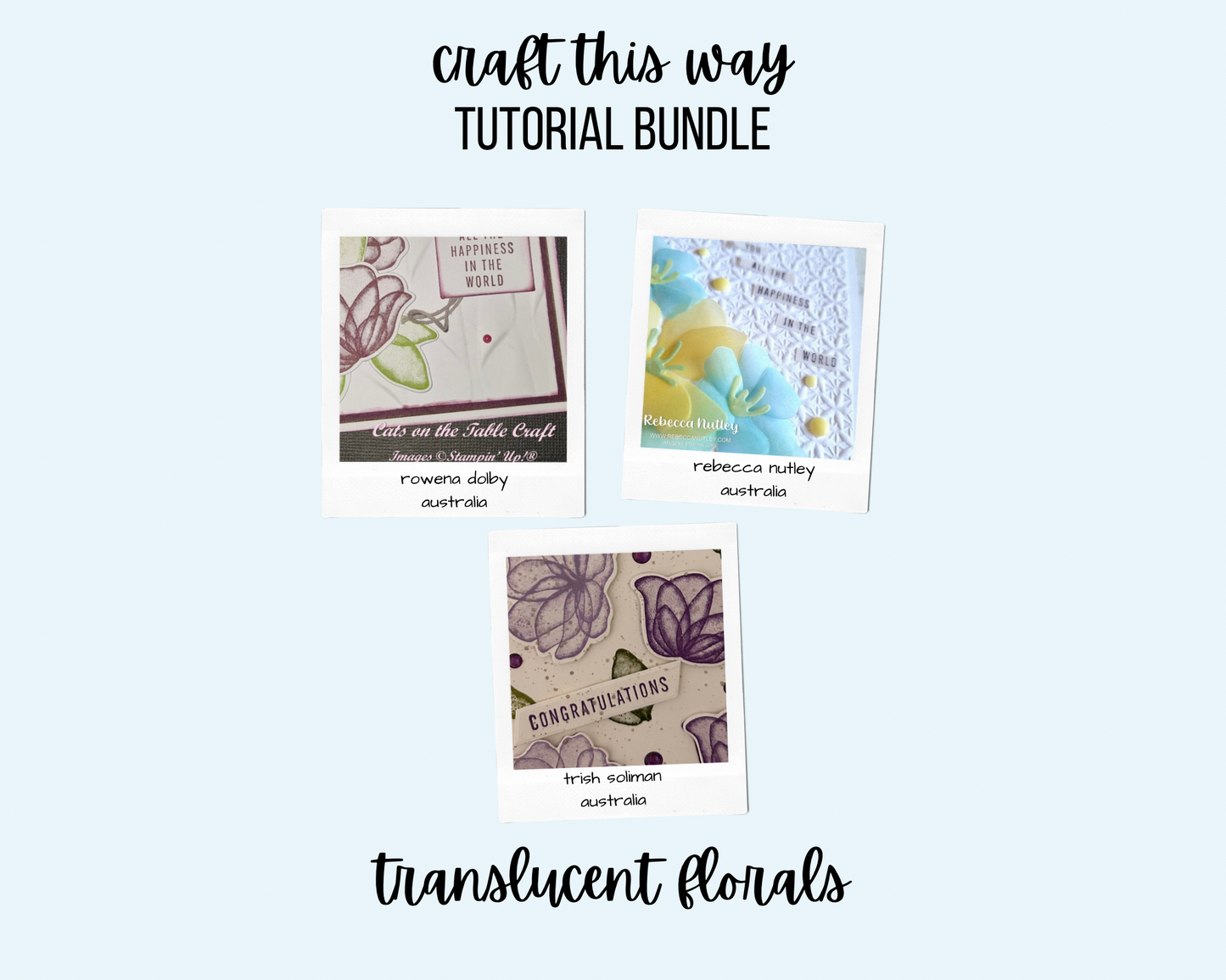 Craft This Way - Translucent Florals - PDF Tutorial Bundle